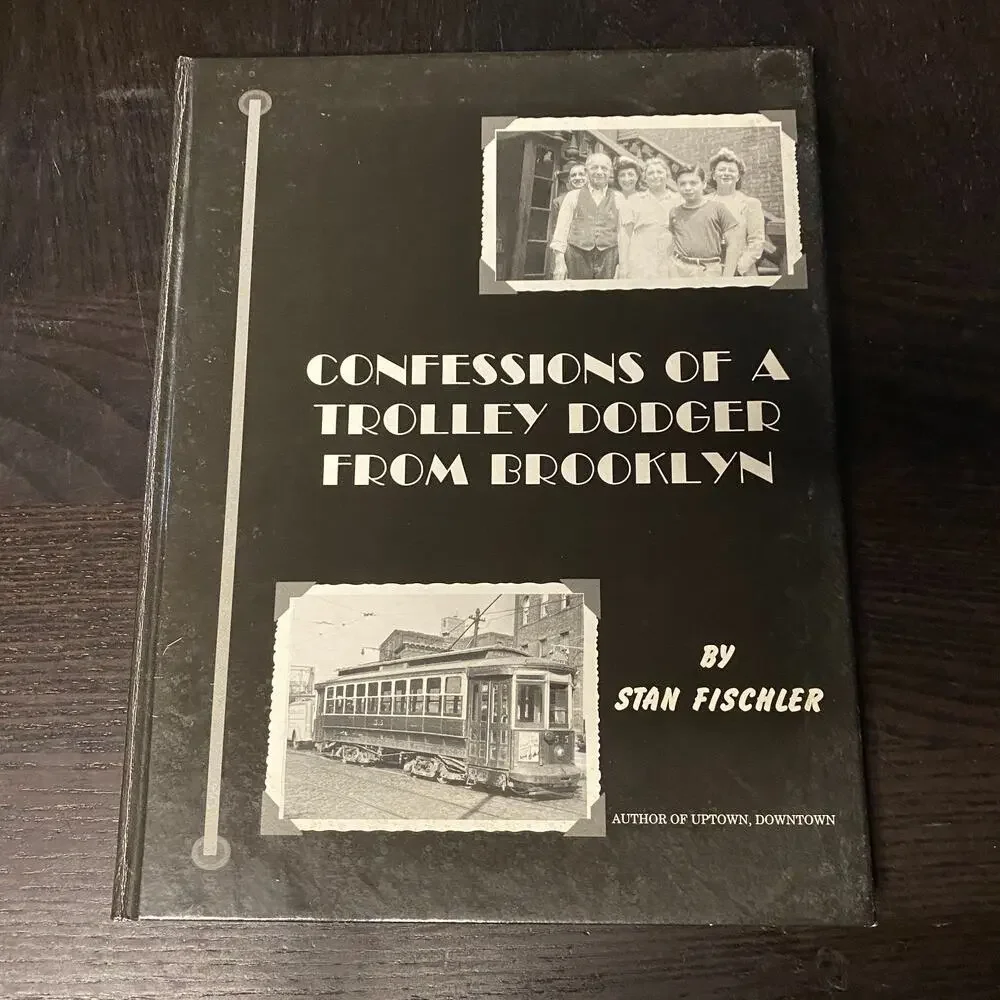Confessions of a Trolley Dodger from Brooklyn by Stan Fischler (1995, Hardcover)